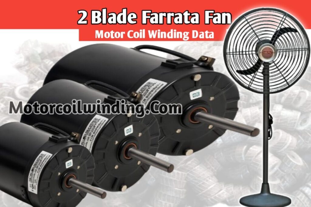 2 Blade Farata Fan Coil Winding Data